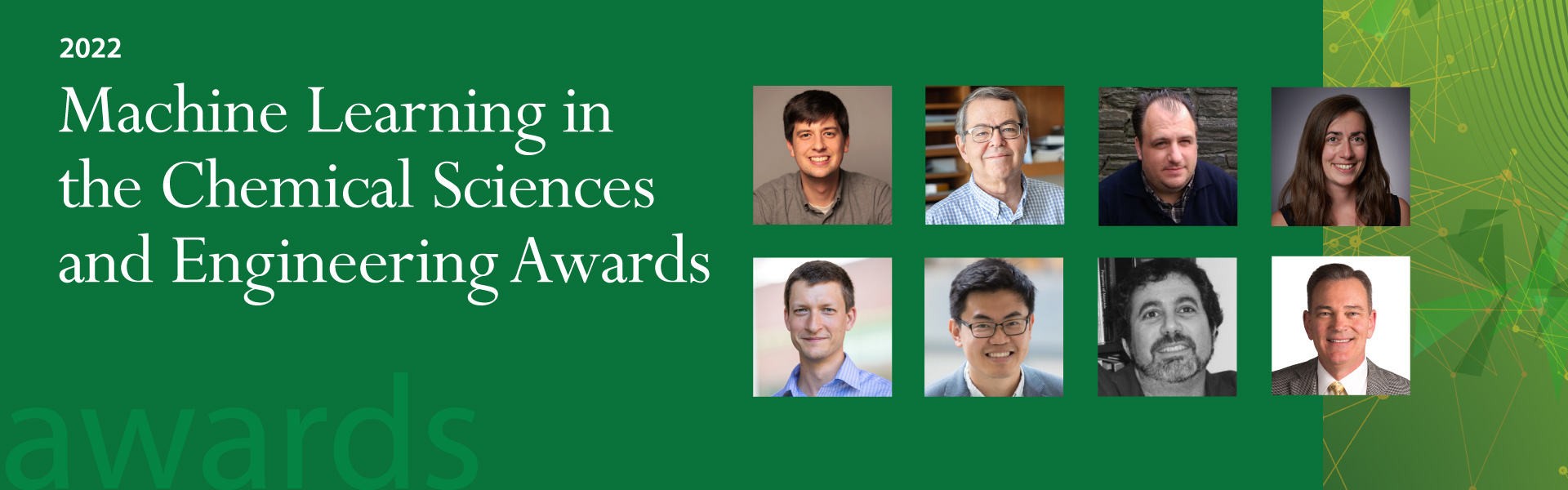2022 Machine Learning in the Chemical Sciences and Engineering Awards